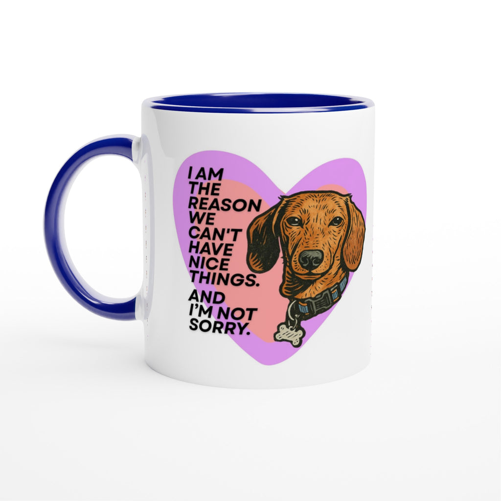 Dog Lover Mug: I'm The Reason We Can't Have Nice Things Ceramic Coffee Cup blue