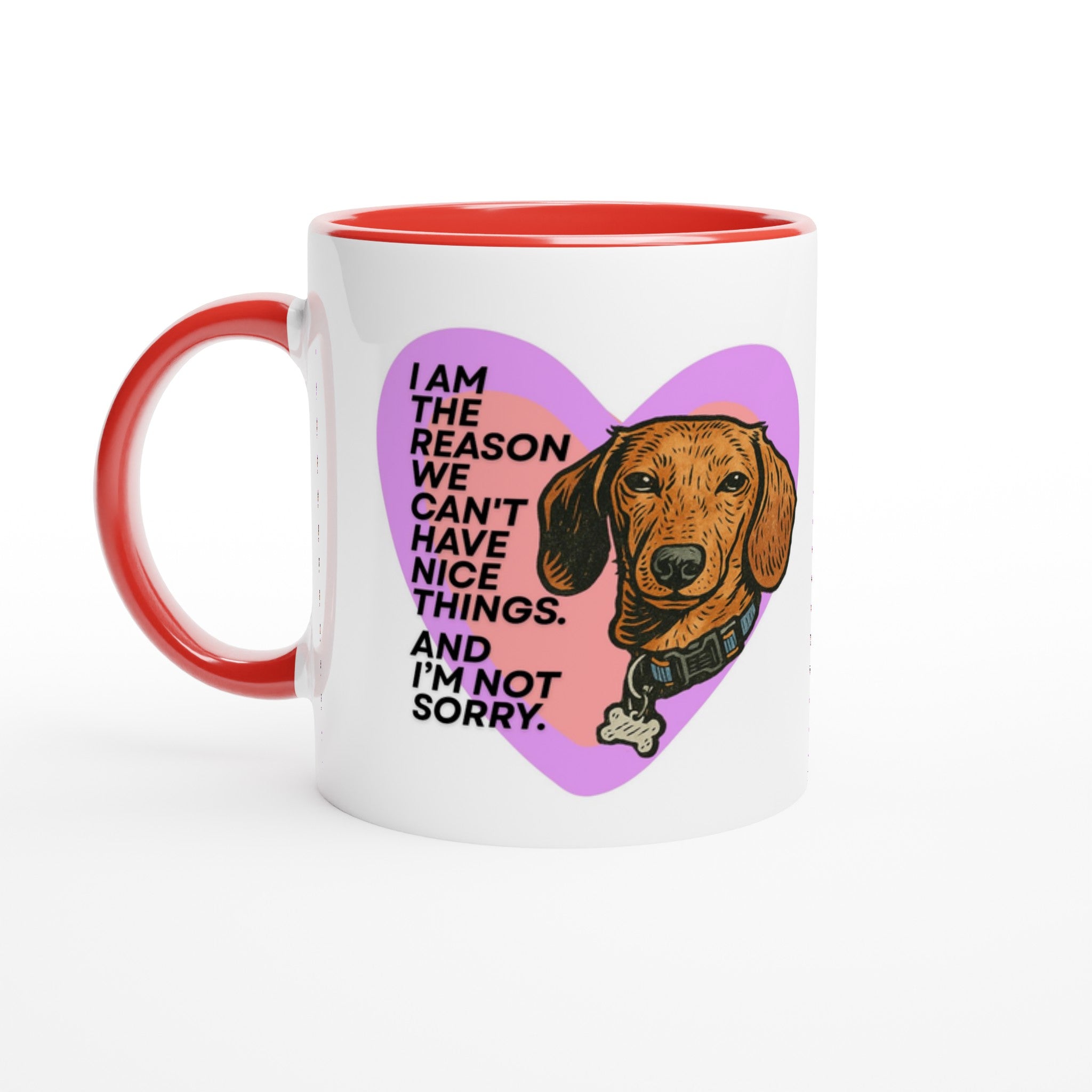 Dog Lover Mug: I'm The Reason We Can't Have Nice Things Ceramic Coffee Cup red