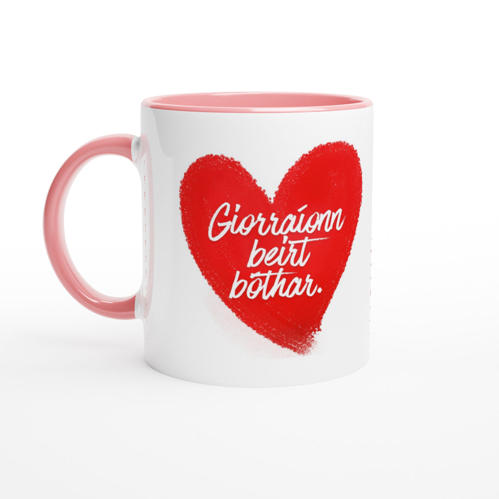 "Giorraíonn beirt bóthar" (Two people shorten the road) Mug Love Romantic, friendship celebrate pink baby