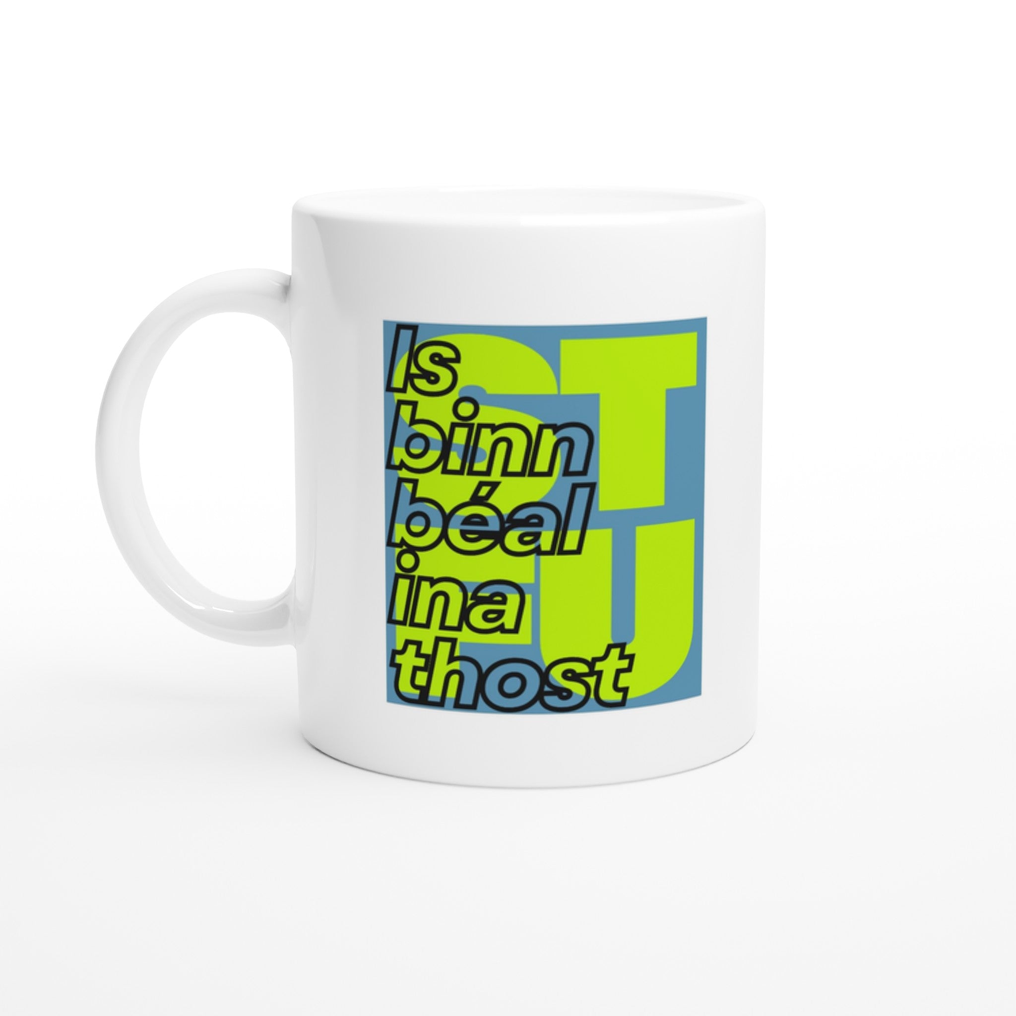 Is binn béal ina thost Silence is Golden White