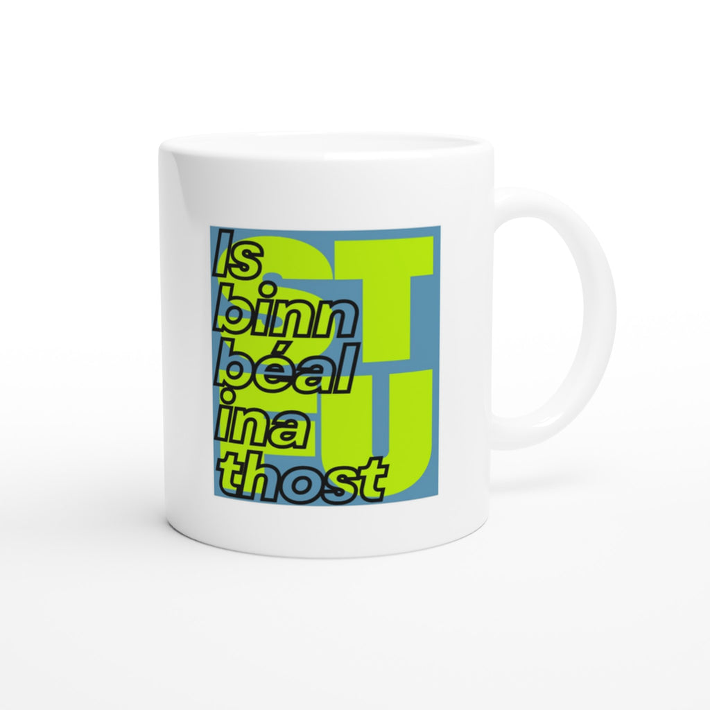 Is binn béal ina thost Silence is Golden w