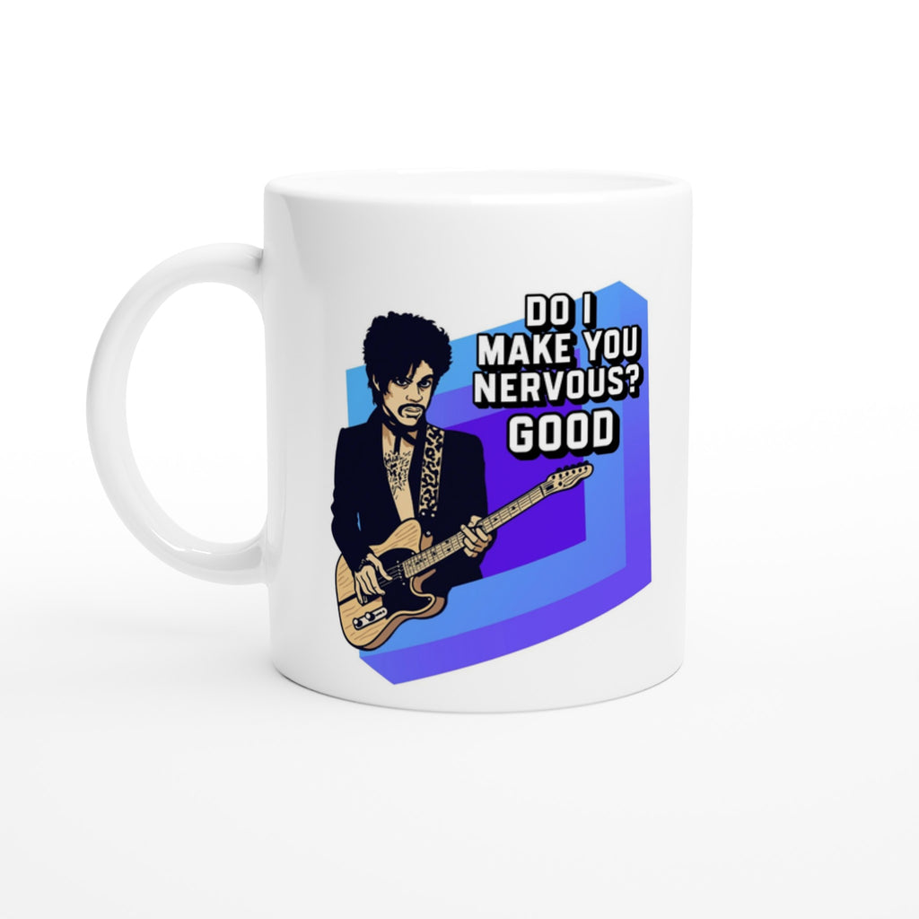 Prince Do I Make You Nervous Mug White